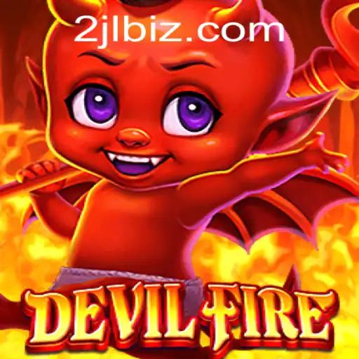 Exploring the Thrilling World of DevilFire: The Game Revolutionizing Strategy With 2JL
